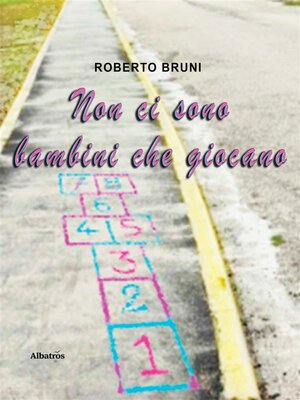 cover image of Non ci sono bambini che giocano